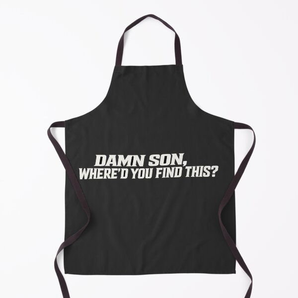 Item preview, DAMN SON, WHERE'D YOU FIND THIS designed and sold by peteys71.