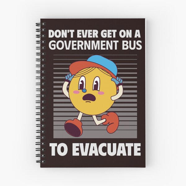 Item preview, DON’T EVER GET ON A GOVERNMENT BUS TO EVACUATE | ANOMALY HUMOR SERIES — DETERMINATION EDITION designed and sold by WitLounge.