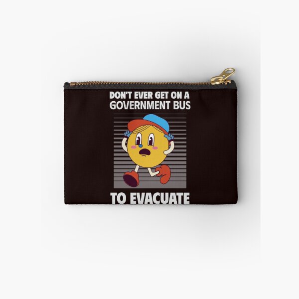Item preview, DON’T EVER GET ON A GOVERNMENT BUS TO EVACUATE | ANOMALY HUMOR SERIES — DETERMINATION EDITION designed and sold by WitLounge.