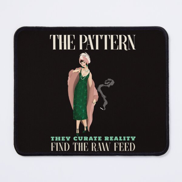 Item preview, THE PATTERN | THEY CURATE REALITY | ROARING 20S SERIES — SECRETS EDITION designed and sold by WitLounge.
