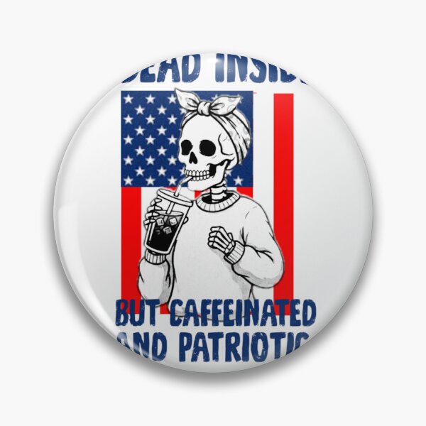 Item preview, Dead Inside But Caffeinated and Patriotic US Flag Skeleton designed and sold by Abibless1998.