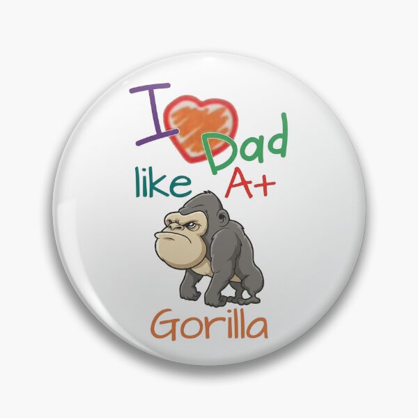 Item preview, I Love Dad Like A Big Gorilla - DRYSMIRK designed and sold by DrySmirk.