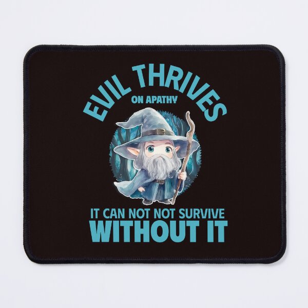 Item preview, EVIL THRIVES ON APATHY | IT CAN NOT SURVIVE WITHOUT IT  | CORE INSIGHTS SERIES  —  ACCOUNTABILITY EDITION designed and sold by WitLounge.