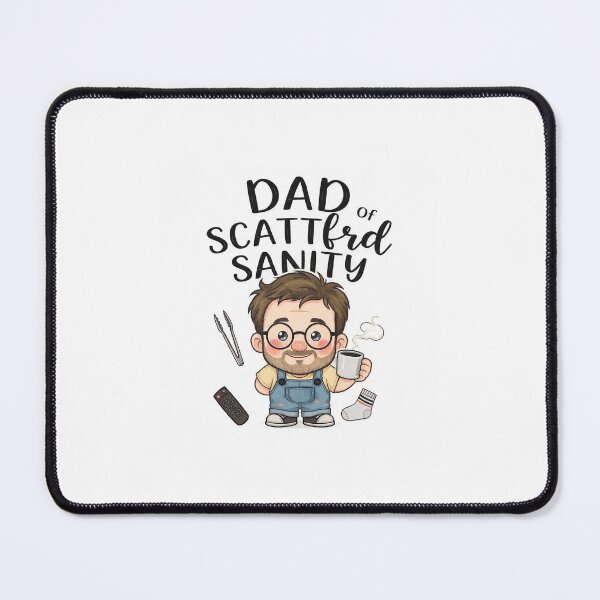 Item preview, Dad of Scattered Sanity designed and sold by MimisCornerCo.
