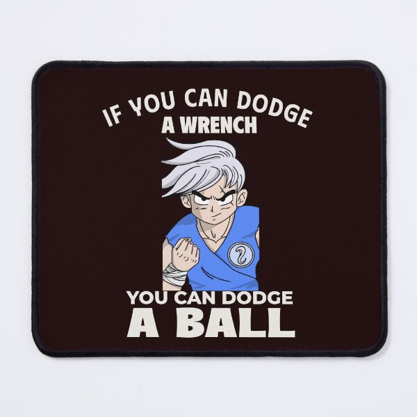 Item preview, IF YOU CAN DODGE A WRENCH | ANOMALY HUMOR SERIES — DODGEBALL TRAINING EDITION designed and sold by WitLounge.