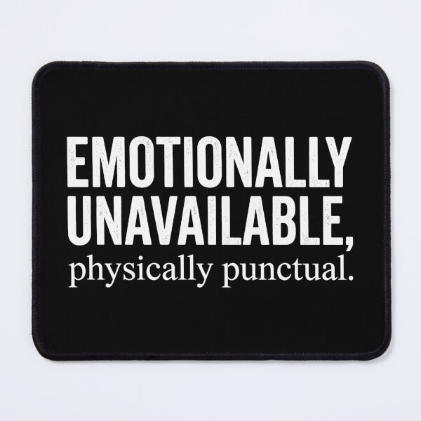 Item preview, Emotionally Unavailable – Sassy Gay Quote Art designed and sold by Neofly.Art.