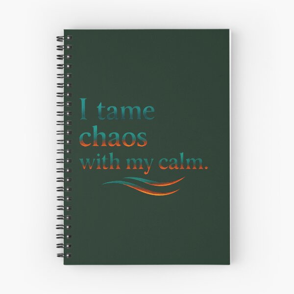 Item preview, I tame chaos with my calm designed and sold by MaxDreamsArt.