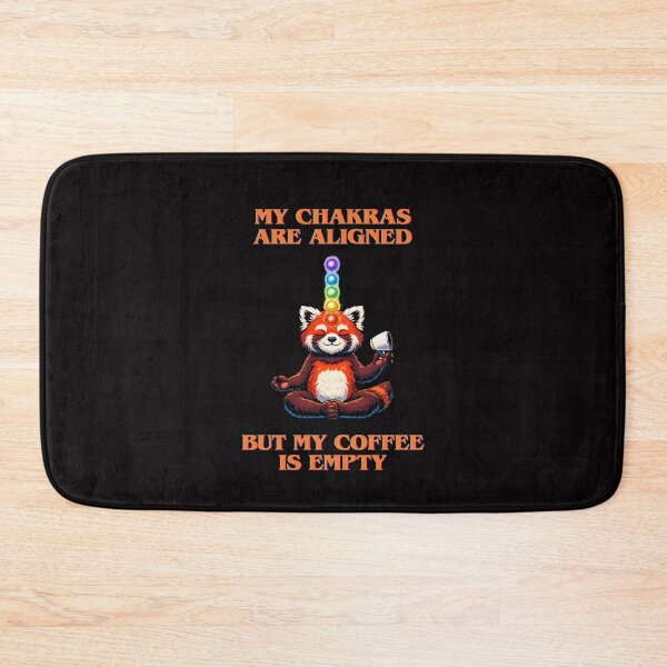 Item preview, My Chakras Are Aligned But My Coffee Is Empty Gifts designed and sold by UniqueDelique.