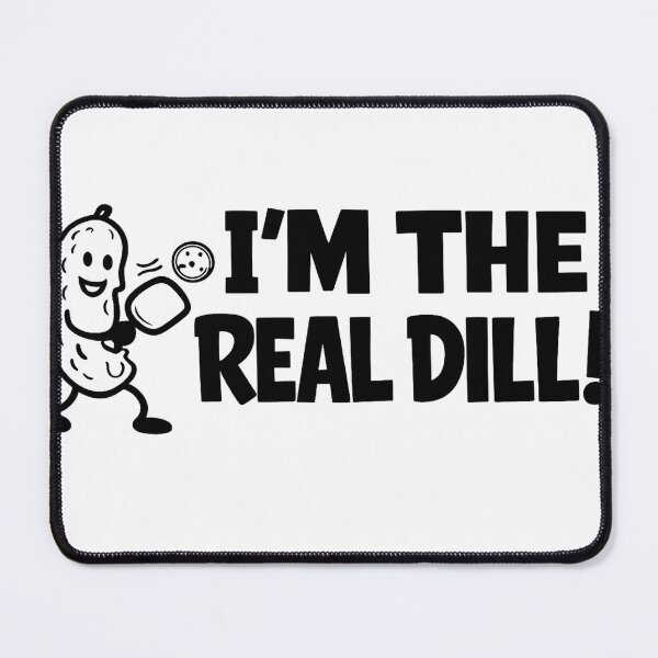 Item preview, I’m The Real Dill Pickleball designed and sold by Pickleball Globe.