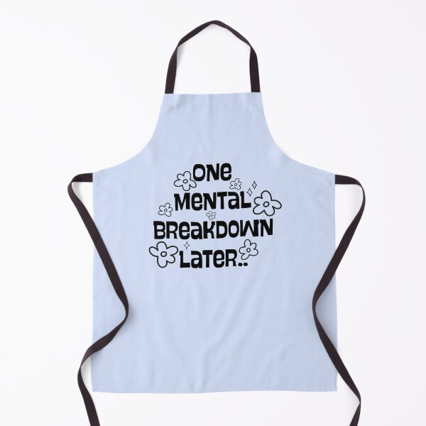 Item preview, One mental breakdown later.. designed and sold by PeachyLitchi.