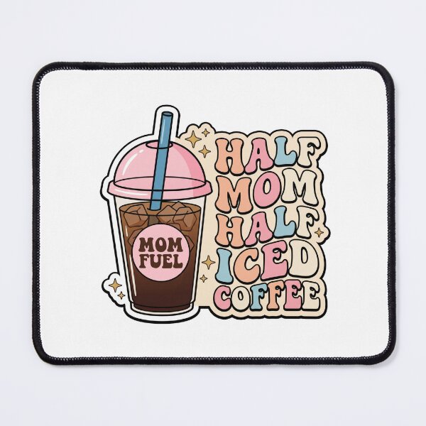 Item preview, Half Mom Half Iced Coffee Funny Mother Quote Art designed and sold by FlatInkStudio.