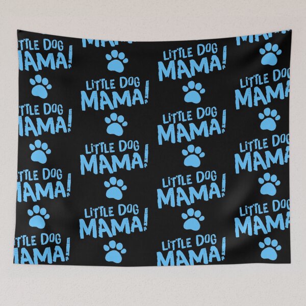 Item preview, Little Dog Mama designed and sold by G2Creative.