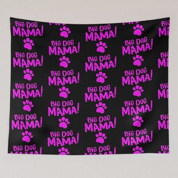 Item preview, Big Dog Mama! designed and sold by G2Creative.
