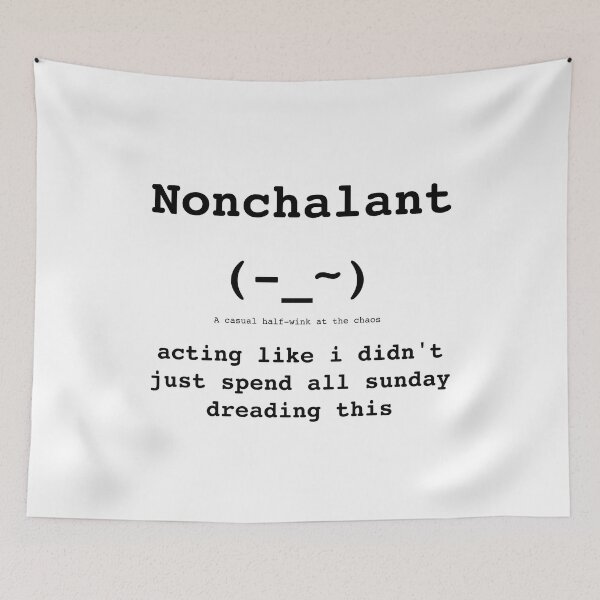 Item preview, Nonchalant Kaomoji (- _ ~) - Monday Mood - DRYSMIRK designed and sold by DrySmirk.