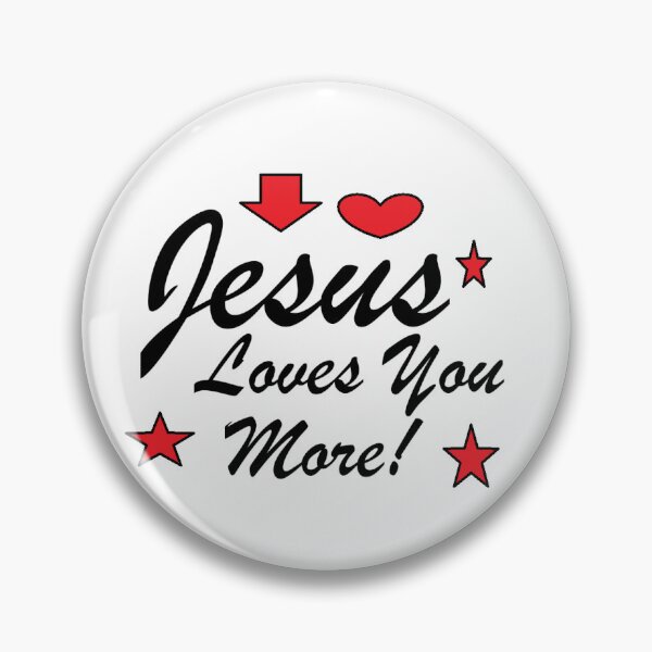 Item preview, Jesus Loves You More designed and sold by Anointedtoday.
