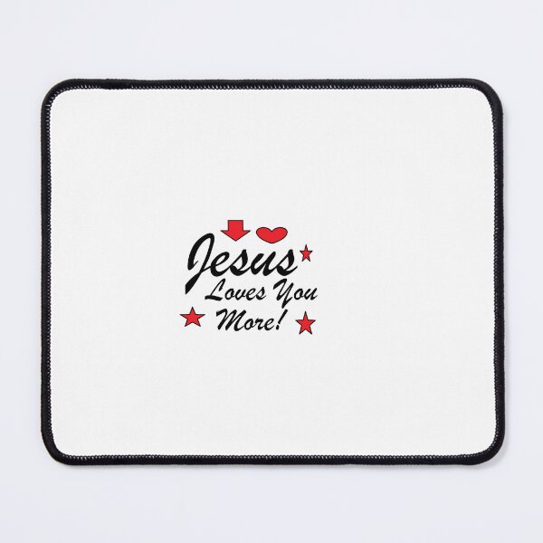 Item preview, Jesus Loves You More designed and sold by Anointedtoday.