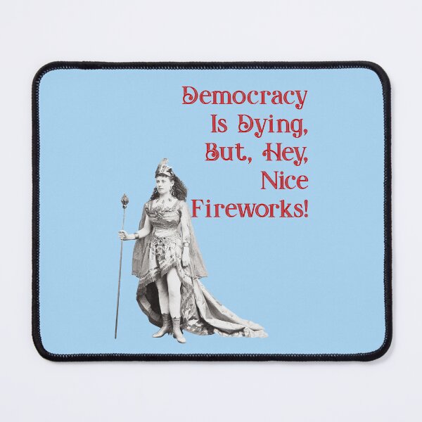 Item preview, Democracy Is Dying designed and sold by Pixelchicken.