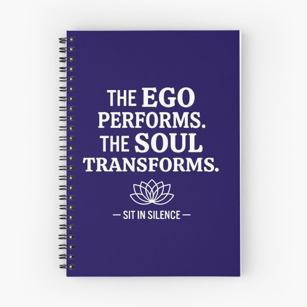Item preview, The Ego Performs The Soul Transforms—Soft Stillness.  designed and sold by SitInSilence24.