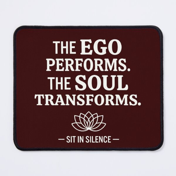 Item preview, The Ego Performs The Soul Transforms—Soft Stillness. designed and sold by SitInSilence24.