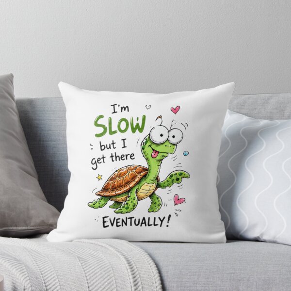 Item preview, Funny Turtle Motivation Cartoon Quote Design designed and sold by Amyay.