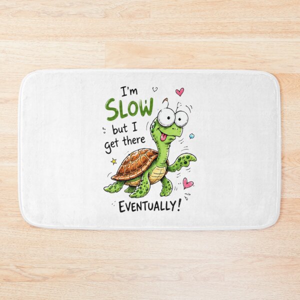 Item preview, Funny Turtle Motivation Cartoon Quote Design designed and sold by Amyay.