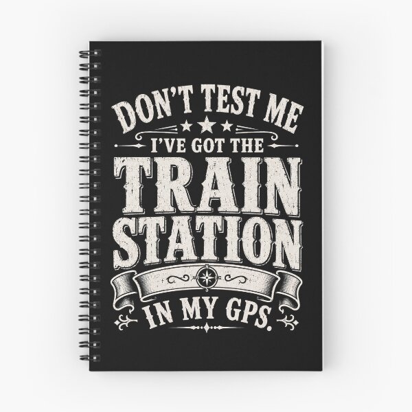Item preview, Don't Test Me I've Got Train Stations In My GPS, Train Lover Shirt, Railroad Humor Tee, Railfan Gift for Him or Dad designed and sold by THREE LITTLE BEANS.