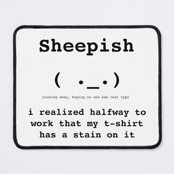Item preview, Sheepish Kaomoji (  • _ • ) - Monday Mood - DRYSMIRK designed and sold by DrySmirk.