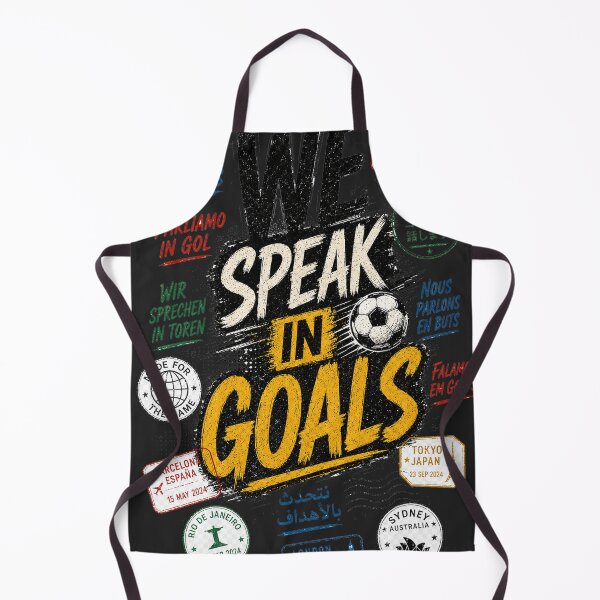Item preview, We Speak in Goals – Football's Universal Language designed and sold by warlistop.