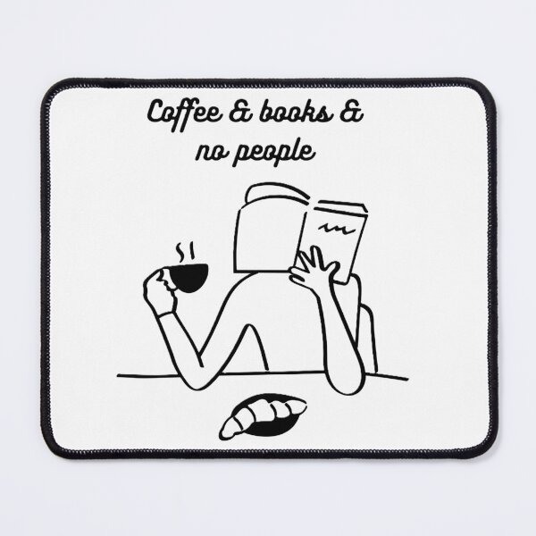Item preview, Coffee & books & no people designed and sold by creativityisfun.