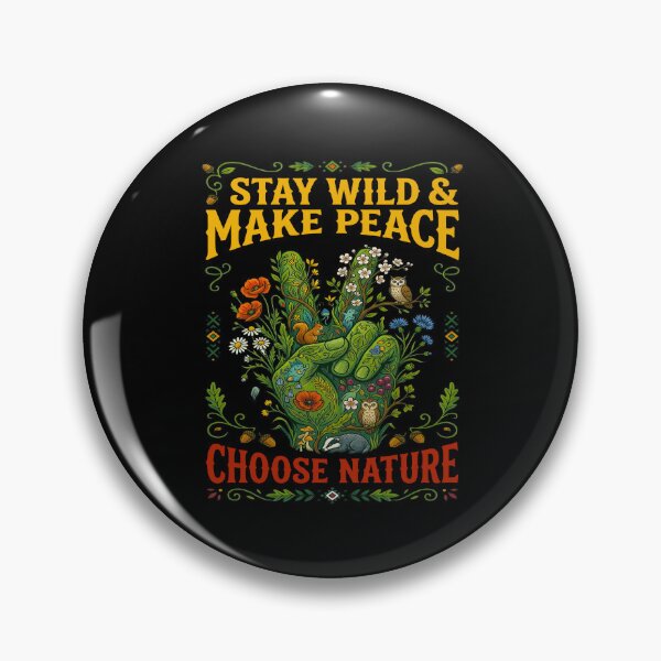 Item preview, Stay Wild And Make Peace Choose Nature designed and sold by TeeARTHY.