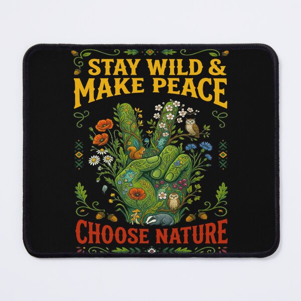 Item preview, Stay Wild And Make Peace Choose Nature designed and sold by TeeARTHY.