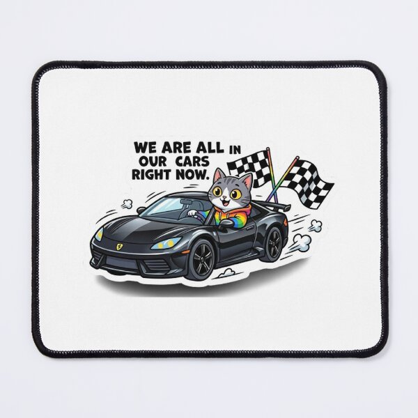 Item preview, we are all in our cars right now designed and sold by sanawnaw154.