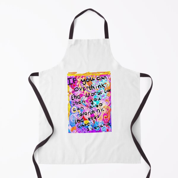 Item preview, If you can overthink the worst case then you can also overthink the best case scenario  designed and sold by Aimzeescrazycreations.