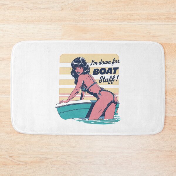 Item preview, I'm down for boat stuff! designed and sold by NicMacTees.