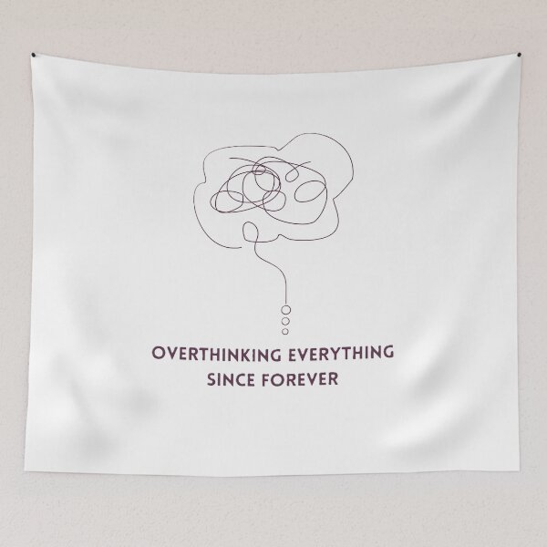 Item preview, Overthinking everything since forever designed and sold by creativityisfun.