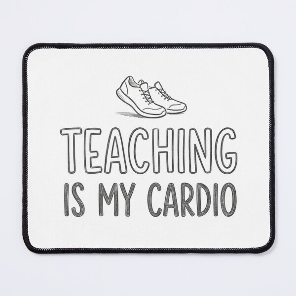 Item preview, Teaching is My Cardio designed and sold by YNAMREG.