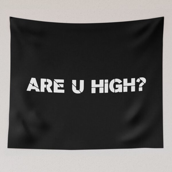 Item preview, ARE U HIGH? designed and sold by villacreativa.