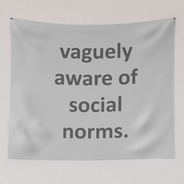 Item preview, Vaguely aware of social norms designed and sold by OrDINARY1.1.