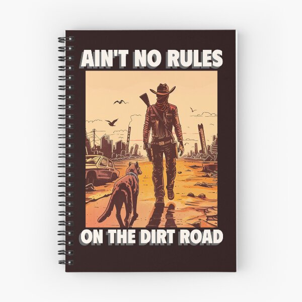 Item preview, AIN’T NO RULES ON THE DIRT ROAD | INDEPENDENT HUMOR SERIES — OFF-GRID EDITION designed and sold by WitLounge.