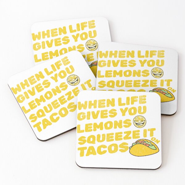 Item preview, When Life Gives You Lemons Squeeze On Tacos designed and sold by drchzak.