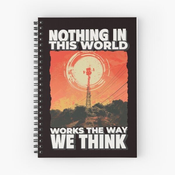 Item preview, NOTHING IN THIS WORLD WORKS THE WAY WE THINK | CONSPIRACY SIGNAL SERIES | HIDDEN TECHNOLOGY EDITION designed and sold by WitLounge.