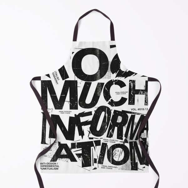 Item preview, TOO MUCH INFORMATION | Brutalist Typography Streetwear Design designed and sold by afarkar.