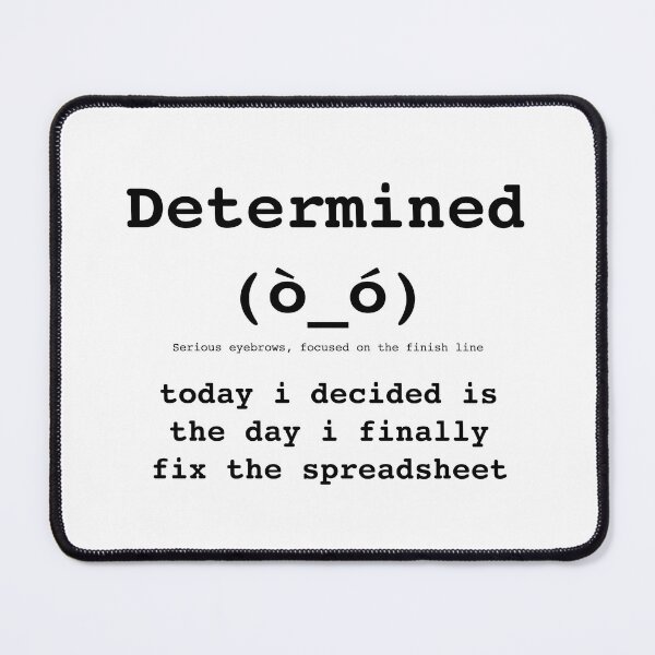 Item preview, Determined Kaomoji (ò_ó) - Monday Mood - DRYSMIRK designed and sold by DrySmirk.