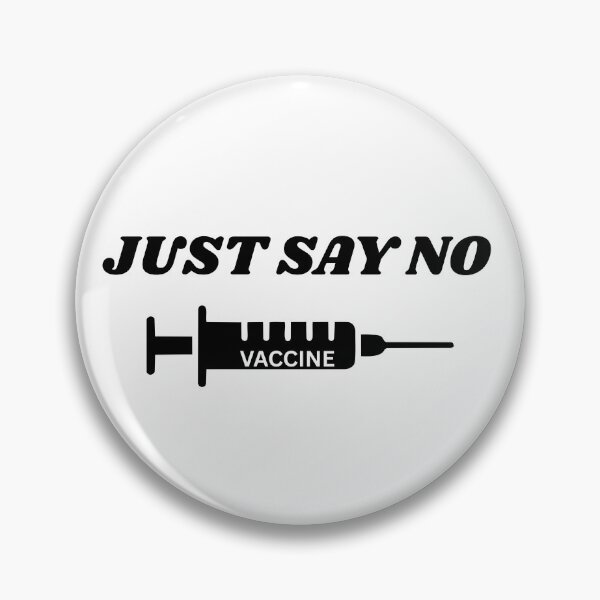 Item preview, JUST SAY NO TO VACCINES designed and sold by monpetitbijou.