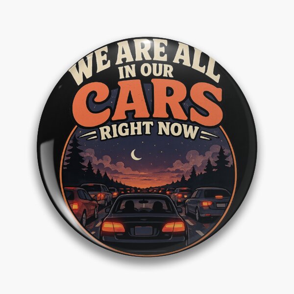 Item preview, We Are All In Our Cars Right Now – Funny Traffic Quote Vintage Sunset Driving Design designed and sold by ChemiroL.