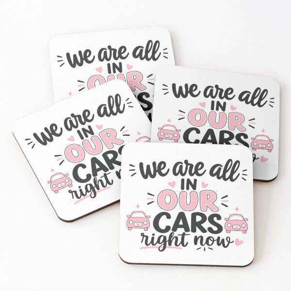Item preview, we are all in our cars right now designed and sold by Mar1eg.
