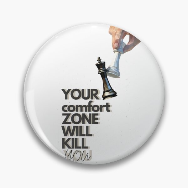 Item preview, Your Comfort Zone Will Kill You designed and sold by Khatumeye.
