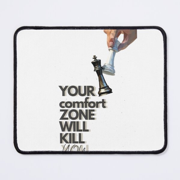 Item preview, Your Comfort Zone Will Kill You designed and sold by Khatumeye.