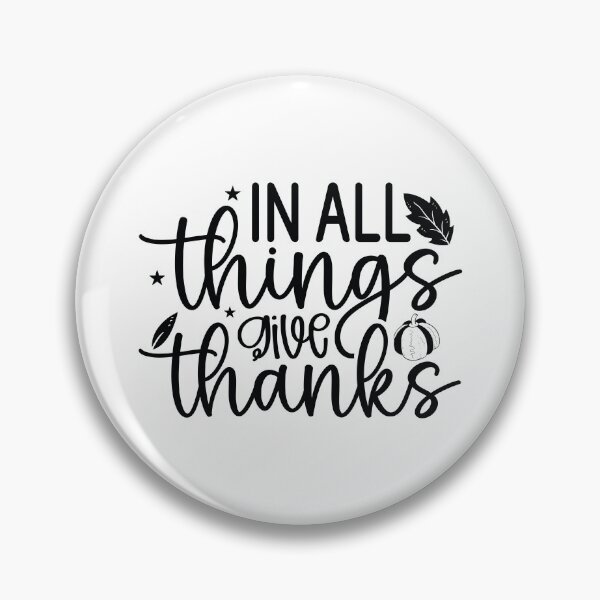 Item preview, In All Things Give Thanks - Cute Autumn Thanksgiving Holiday Feast Gift designed and sold by FuzionRaptor.