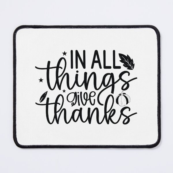 Item preview, In All Things Give Thanks - Cute Autumn Thanksgiving Holiday Feast Gift designed and sold by FuzionRaptor.